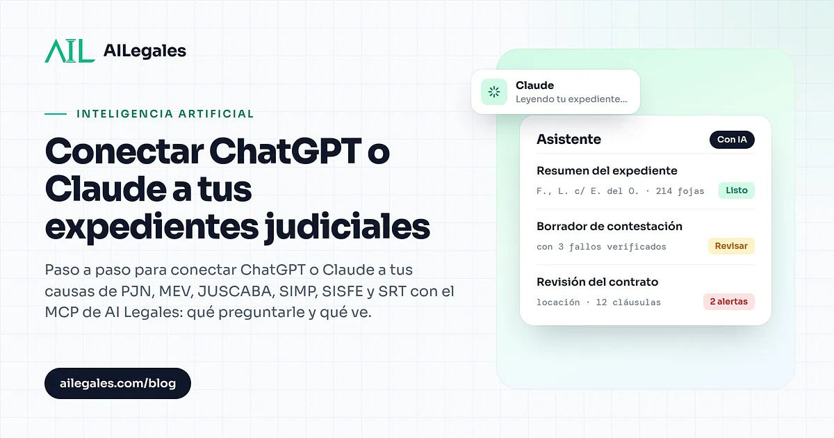 Conectar ChatGPT o Claude a tus expedientes judiciales